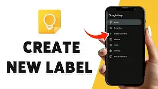 How To Create New Label in Google Keep Notes 2024