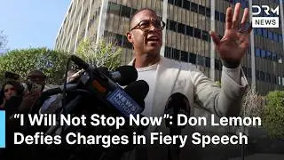 &ldquo;I Will Not Stop Now&rdquo;: Don Lemon Defies Charges in Fiery Courthouse Speech | AC1B
