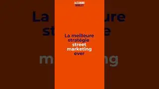 La meilleure op&eacute;ration de STREET MARKETING ever