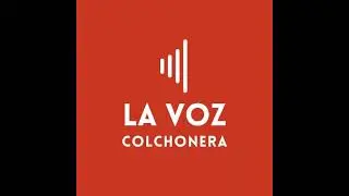 La Voz Colchonera 01x06