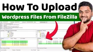 How To Upload Wordpress File From Filezilla
