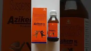 AziKemXL 200 # Azithromycin oral SUSPENSION.