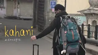 Rawnaq - Kahani (acoustic) | Official Music Video Vlog