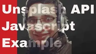 Unsplash API - Make a Photo Fetch App in Javascript Using Fetch API