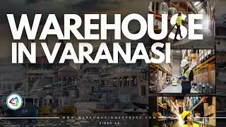 Warehouse in Varanasi | Warehousing Service in Varanasi | Warehousing Express