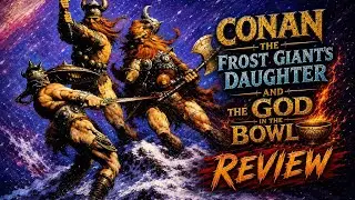 Conan Book Club - The Frost Giant's Daughter / The God In The Bowl