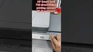 HP Smart Tank 750 direct Mobile printing connect Wi-Fi Password #hp#service #printersupportsoftware