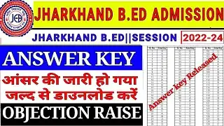 Jharkhand B.Ed Answer Key 2022 Released ||How to Download Jharkhand Bed Answer Key || JCECEB_2022