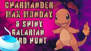 Charmander Dynamax Hour & Shiny Galarian Bird Hunt