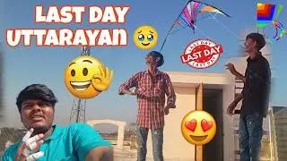 All Time Missing In Uttrayan 2026 🥹🤌🏻🪁 | Last Day Uttarayan 🥹 | Makarsankranthi Last Day #vlogging 