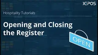 XEPOS Opening and Closing the Register