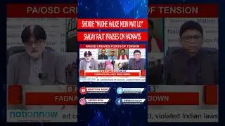SANJAY RAUT PRAISES CM FADNAVIS  |  RAJIV BAJAJ & ADV. PRADEEP NAMBIAR