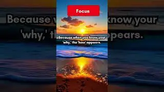 Why Clarity Creates Power | Focus Brings Success