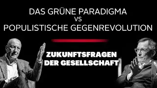 Offene Gesellschaft: Gr&uuml;nes Paradigma vs Populistische Gegenrevolution 1/9
