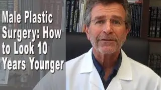 How Men Can Look 10 Years Younger with Extensive Facelifts Encino, Los Angeles, Ca
