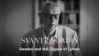 Svante Nordin &mdash; Sweden and the Legacy of Luther