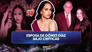 DIVORCIO ENTRE GÓMEZ DÍAZ Y SU ESPOSA ESPECULAN SEGUIDORES