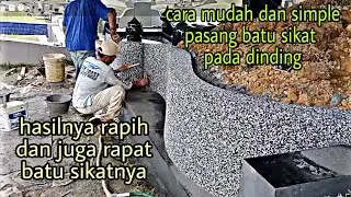 CARA PASANG BATU SIKAT/KERIKIL  PADA DINDING BULAT