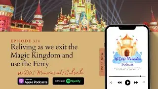 Memory 334 &ndash; Reliving as we exit the Magic Kingdom and use the Ferry, in Walt Disney World