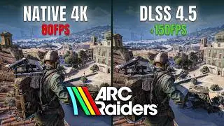 ARC Raiders | NATIVE 4K vs DLSS 4.5 | Graphics and Performance Comparison