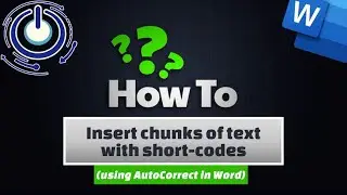 Word - Insert chunks of text with short codes (using AutoCorrect in Word)