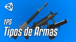 Cómo hacer un FPS en Unity 3D [10] - Agregar Diferentes Armas