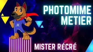 Photomime Sp&eacute;cial m&eacute;tier - Mister r&eacute;cr&eacute;