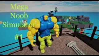 Becoming the Biggest Mega Noob in Mega Noob Simulator!