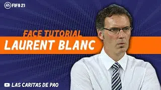 How to make Laurent Blanc face FIFA 21 lookalike| CAREER MODE | DT | MANAGER