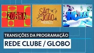 Transições: Programação Noturna de São João na Rede Clube/Globo (23/06/2018)