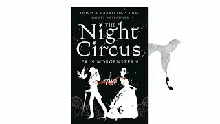 The Night Circus by Erin Morgenstern