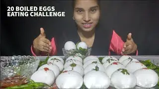 20 Boiled Eggs Eating Challenge | Eating 20 Boiled Eggs | Boiled Eggs Eating Challenge