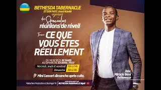 Miracle Beni R&eacute;f&eacute;rence pr&ecirc;che sur &ldquo;CE QUE VOUS ETES REELLEMENT&rdquo; (Rwanda🇷🇼)