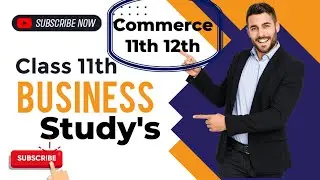 व्यवसाय अध्ययन कक्षा 11 | Chapter 2 notes important questions Business study's Class 11th Commerce 