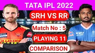 Sunrisers Hyderabad vs Rajasthan Royals Playing 11 | SRH vs RR Playing 11 2022| SRH playing 11 vs RR
