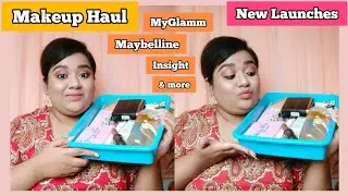 Makeup Haul | New Launches from MyGlamm, Insight, Maybelline and more