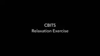 CBITS: Relaxation Exercise