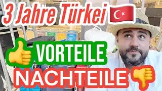 T&uuml;rkei auswandern mit Kinder | 3 Jahre meine Erfahrung Vorteile und Nachteile als #auswanderer