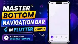 Master Bottom Navigation Bar in Flutter (2026) | Step-by-Step Beginner Tutorial