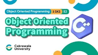 [OOP7] Object Oriented Programming | Cakrawala University | E2