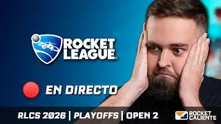 PLAYOFFS Open 2 EUROPA Rocket League 🏆 RLCS 2026 en Espa&ntilde;ol 🏆 Rocket Caliente