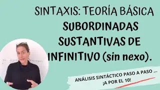 Subordinadas sustantivas de infinitivo. Teoría básica y fácil