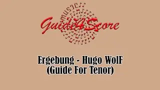 Ergebung - Hugo Wolf (Guide For Tenor)