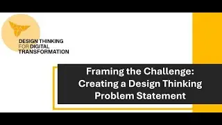 Framing the Challenge - Creating s Problem Statement