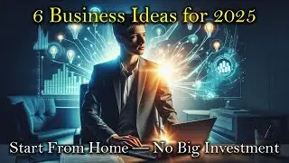 6 Profitable Business Ideas to Start in 2025 With Low Investment | Work From Home Business Ideas