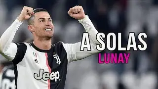Cristiano Ronaldo ● A Solas Remix - Lunay x Lyanno x Anuel AA x Brytiago x Alex Rose ᴴᴰ