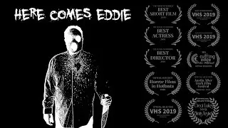 Here Comes Eddie | Short Horror Film