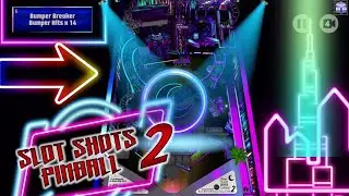 Slot Shots Pinball 2 - Neon Nights ULTRA | Gameplay & Commentary (PC)