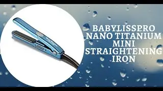 BaBylissPRO Nano Titanium Mini Straightening Iron