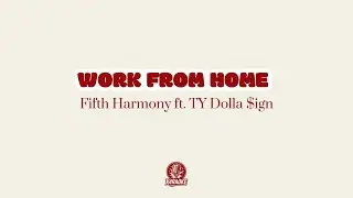 🎤🏠 Karaoke WORK FROM HOME - Fifth Harmony ft. Ty Dolla $ign